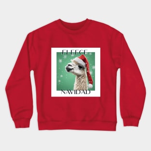 Fleece Navidad! Crewneck Sweatshirt